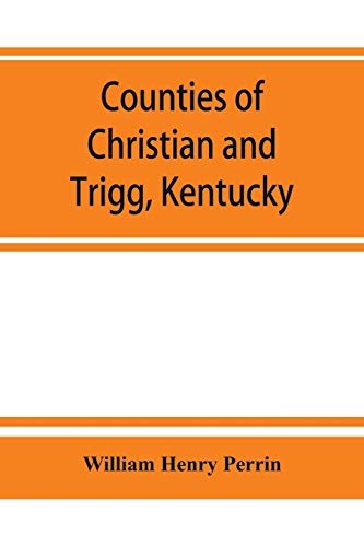 Imagen de archivo de Counties of Christian and Trigg, Kentucky a la venta por Lucky's Textbooks