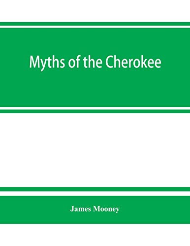 Stock image for Myths of the Cherokee for sale by Lucky's Textbooks