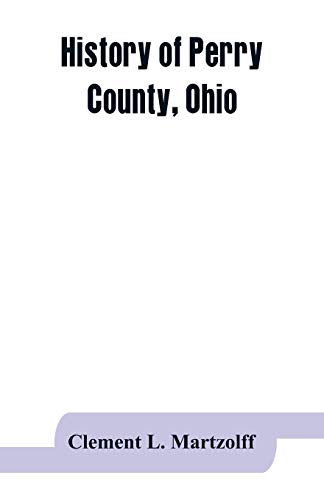 Beispielbild fr History of Perry County, Ohio zum Verkauf von Lucky's Textbooks
