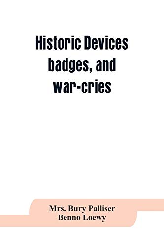 Beispielbild fr Historic devices, badges, and war-cries zum Verkauf von Lucky's Textbooks