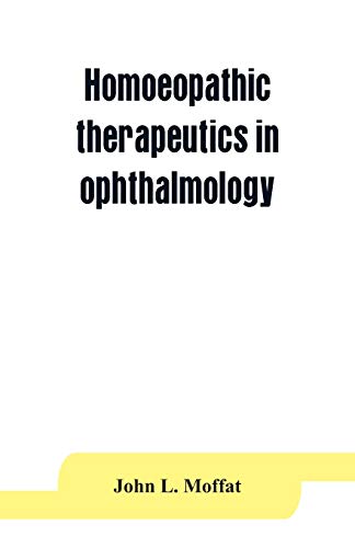 Beispielbild fr Homoeopathic therapeutics in ophthalmology zum Verkauf von GF Books, Inc.