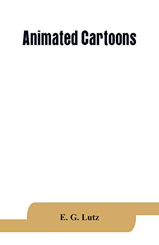 9789353864385: Animated cartoons; how they are made, their origin and development