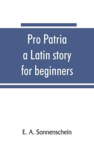 Beispielbild fr Pro patria: a Latin story for beginners zum Verkauf von Lucky's Textbooks