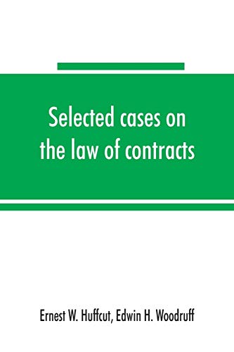 Imagen de archivo de Selected cases on the law of contracts a la venta por Lucky's Textbooks