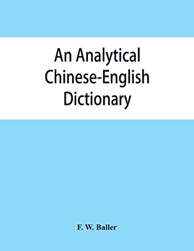 9789353866181: An analytical Chinese-English dictionary: Compiled for the China inland mission