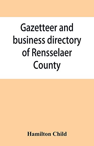 Beispielbild fr Gazetteer and business directory of Rensselaer County, N. Y., for 1870-71 zum Verkauf von Lucky's Textbooks