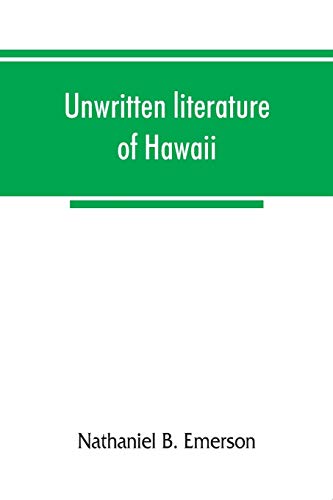 Stock image for Unwritten literature of Hawaii; the sacred songs of the hula for sale by Lucky's Textbooks