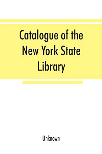 Stock image for Catalogue of the New York State Library: 1856. Maps, manuscripts, engravings, coins for sale by Lucky's Textbooks