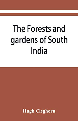 9789353868086: The forests and gardens of South India