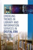 Beispielbild fr Emerging Trends in Library and Information Services in Digital ERA zum Verkauf von Vedams eBooks (P) Ltd