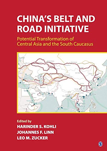 Beispielbild fr Chinaâ   s Belt and Road Initiative: Potential Transformation of Central Asia and the South Caucasus zum Verkauf von WorldofBooks