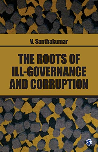 9789353880361: The Roots of Ill-Governance and Corruption
