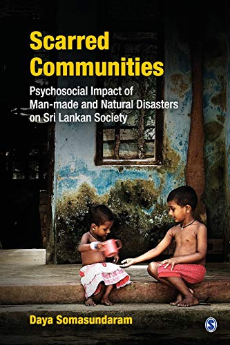 9789353881054: Scarred Communities: Psychosocial Impact of Man-made and Natural Disasters on Sri Lankan Society