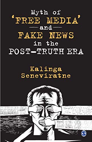 9789353881276: Myth of ‘Free Media’ and Fake News in the Post-Truth Era