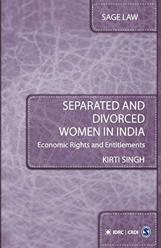 Singh , Separated and Divorced Women in India: Economic Rights and Entitlements