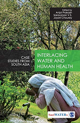 Prakash , Interlacing Water and Human Health: Case Studies from South Asia