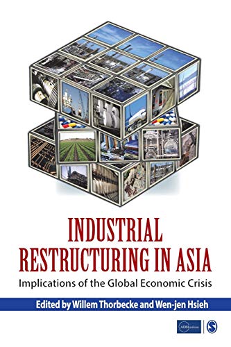 Thorbecke , Industrial Restructuring in Asia: Implications of the Global Economic Crisis