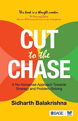 Beispielbild fr Cut to the Chase : A No-Nonsense Approach Towards Strategy and Problem Solving zum Verkauf von Buchpark