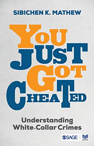 Imagen de archivo de You Just Got Cheated: Understanding White-Collar Crime a la venta por Books Puddle