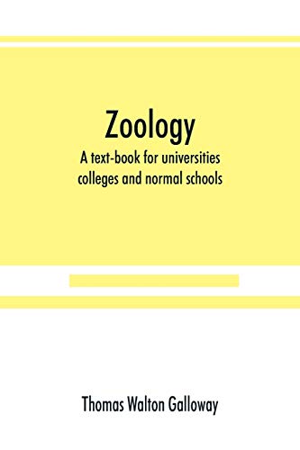 Imagen de archivo de Zoology; a text-book for universities, colleges and normal schools a la venta por Lucky's Textbooks