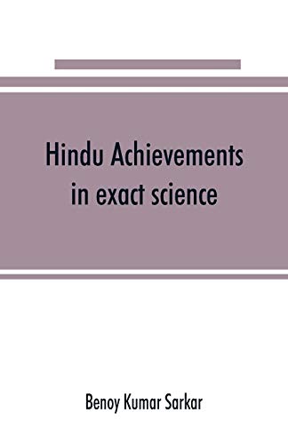 9789353891282: Hindu achievements in exact science; a study in the history of scientific development