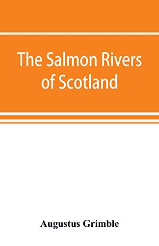 Stock image for The salmon rivers of Scotland for sale by Lucky's Textbooks