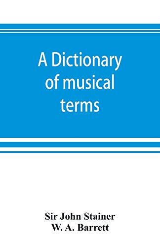 Stock image for A dictionary of musical terms for sale by Lucky's Textbooks