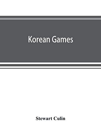 Stock image for Korean games: with notes on the corresponding games of China and Japan for sale by Lucky's Textbooks