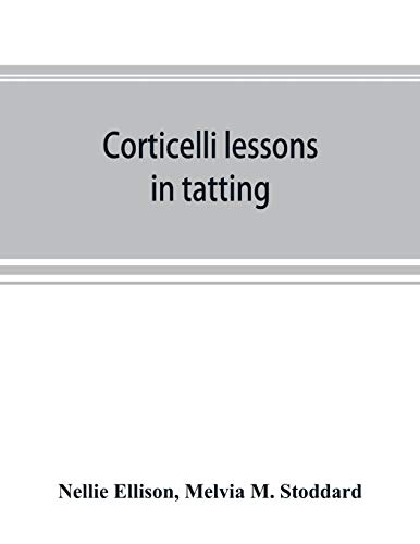 Stock image for Corticelli lessons in tatting for sale by Chiron Media