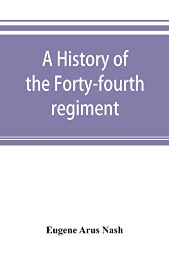 Beispielbild fr A history of the Forty-fourth regiment, New York volunteer infantry, in the civil war, 1861-1865 zum Verkauf von Lucky's Textbooks