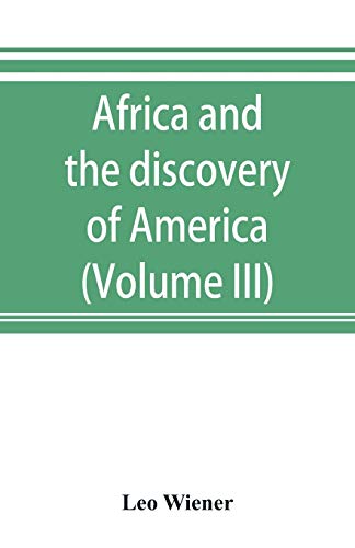 Stock image for Africa and the discovery of America (Volume III) for sale by Lucky's Textbooks