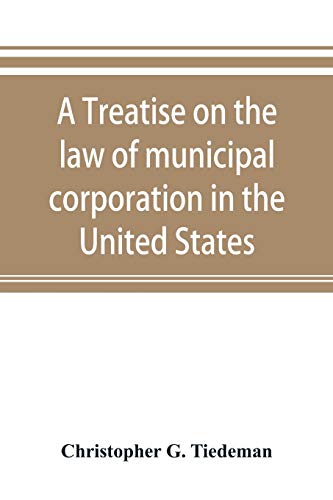 Imagen de archivo de A treatise on the law of municipal corporation in the United States a la venta por Lucky's Textbooks