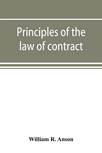 Beispielbild fr Principles of the law of contract: with a chapter on the law of agency zum Verkauf von Books Puddle