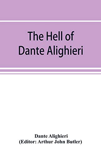 Stock image for The Hell of Dante Alighieri for sale by Lucky's Textbooks