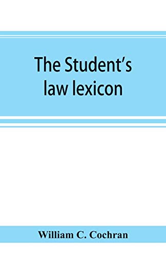 Stock image for The student's law lexicon: a dictionary of legal words and phrases: with appendices for sale by Lucky's Textbooks