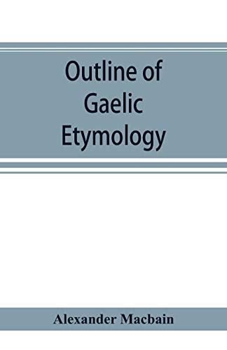 9789353894337: Outline of Gaelic Etymology