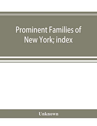 Imagen de archivo de Prominent families of New York; index a la venta por Chiron Media