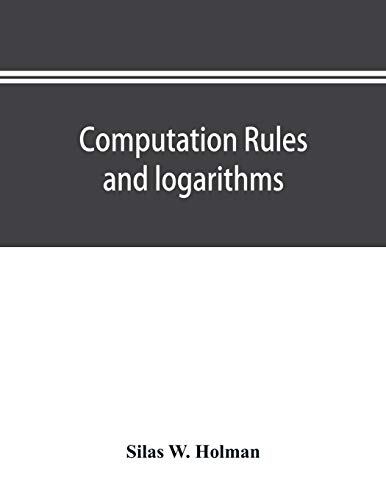 Imagen de archivo de Computation rules and logarithms, with tables of other useful functions a la venta por Lucky's Textbooks