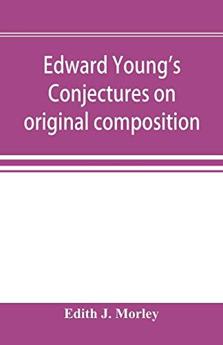 Imagen de archivo de Edward Young's Conjectures on original composition a la venta por Chiron Media