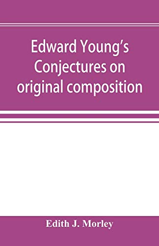 9789353896430: Edward Young's Conjectures on original composition