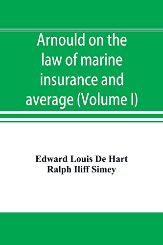 Stock image for Arnould on the law of marine insurance and average (Volume I) for sale by Lucky's Textbooks