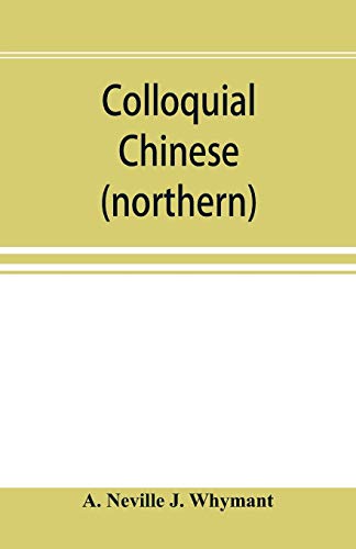 Stock image for Colloquial Chinese (northern) for sale by Lucky's Textbooks