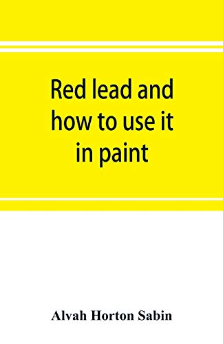 Stock image for Red lead and how to use it in paint for sale by Lucky's Textbooks