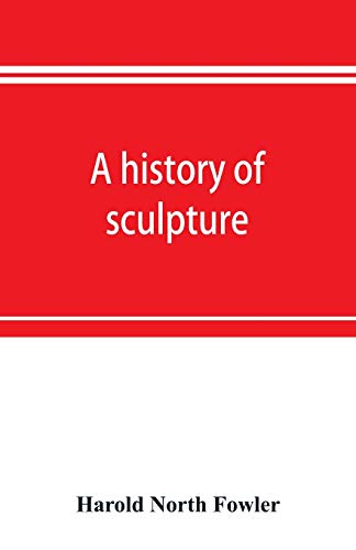 9789353897185: A history of sculpture