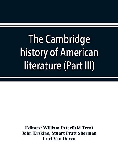 Stock image for The Cambridge history of American literature; Later National Literature, (Part III) for sale by Lucky's Textbooks