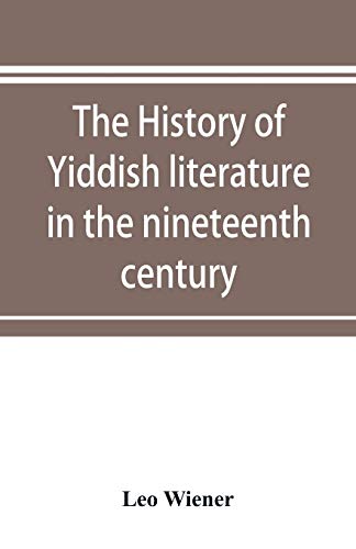Beispielbild fr The history of Yiddish literature in the nineteenth century zum Verkauf von Buchpark