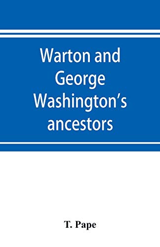 Imagen de archivo de Warton and George Washington's ancestors a la venta por Chiron Media