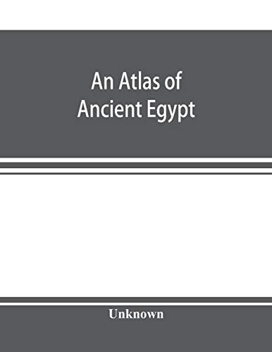 Imagen de archivo de An atlas of ancient Egypt a la venta por Chiron Media