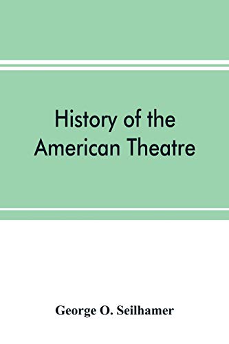 Beispielbild fr History of the American theatre zum Verkauf von Lucky's Textbooks