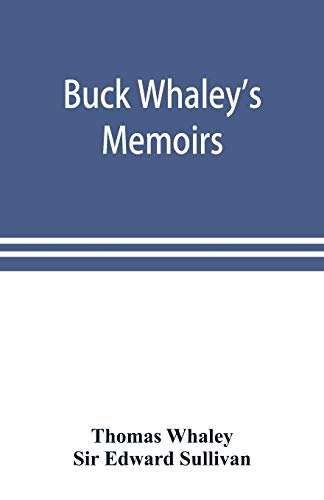 Stock image for Buck Whaley's Memoirs: including his journey to Jerusalem for sale by Lucky's Textbooks